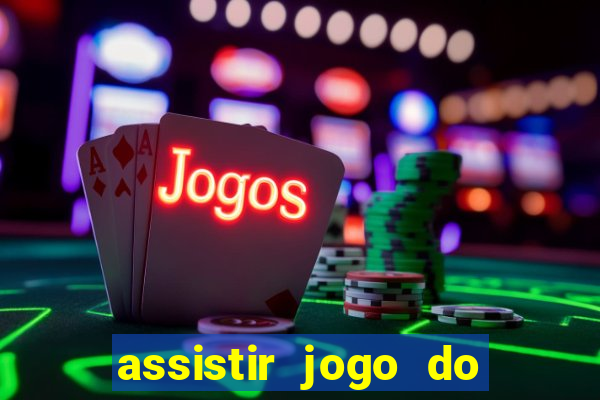 assistir jogo do corinthians ao vivo vto